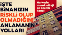 Deprem Riski Olan Bina Nasıl Anlaşılır